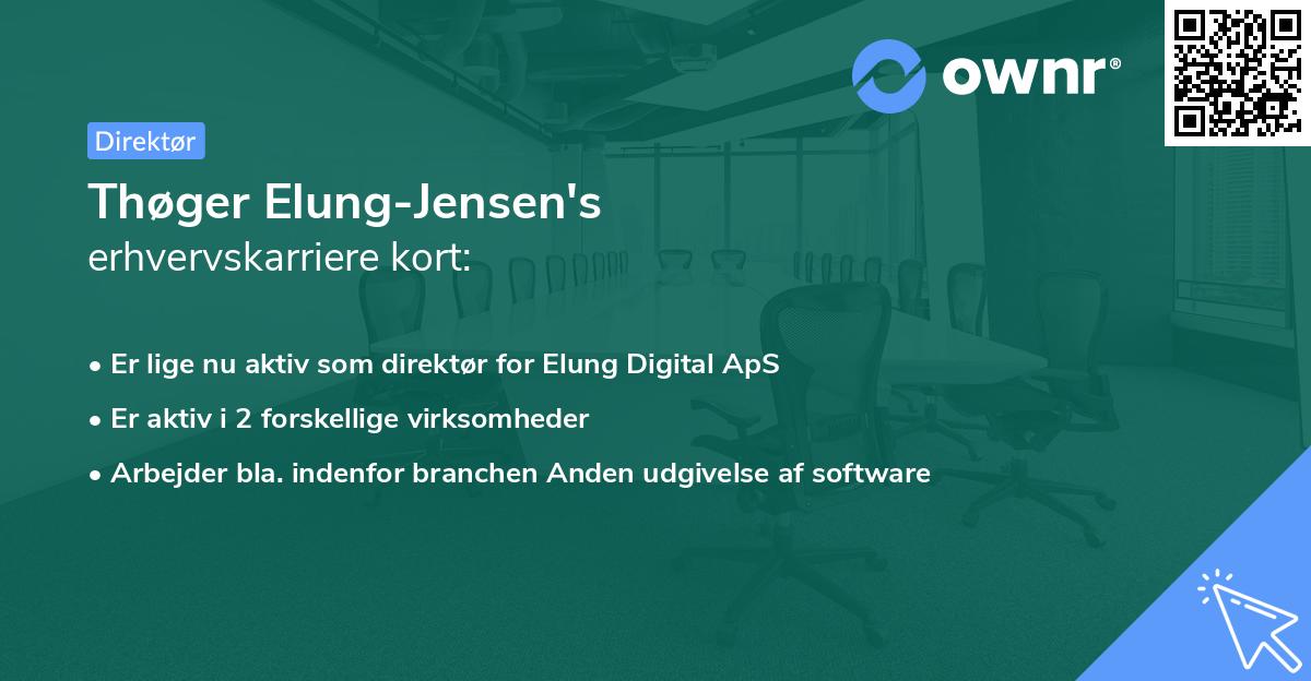 Thøger Elung-Jensen's erhvervskarriere kort