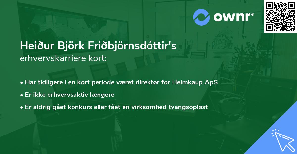 Heiður Björk Friðbjörnsdóttir's erhvervskarriere kort