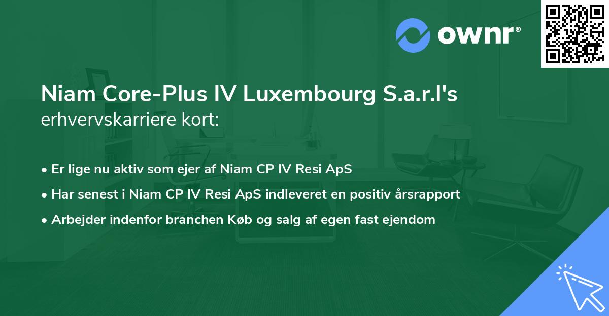 Niam Core-Plus IV Luxembourg S.a.r.l's erhvervskarriere kort