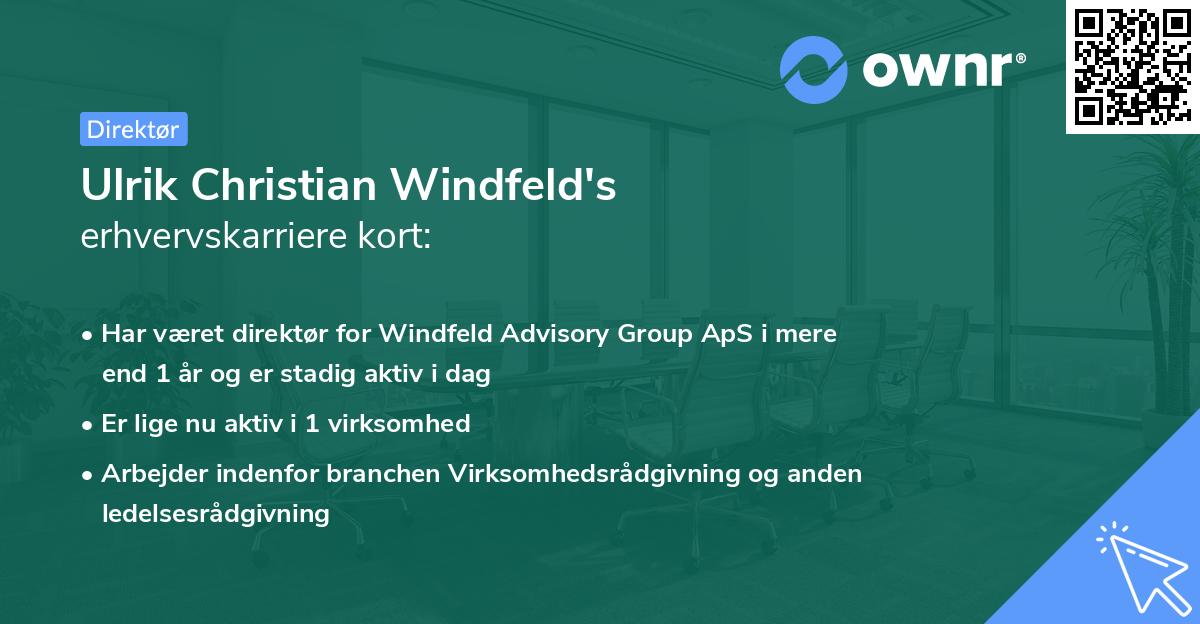 Ulrik Christian Windfeld's erhvervskarriere kort