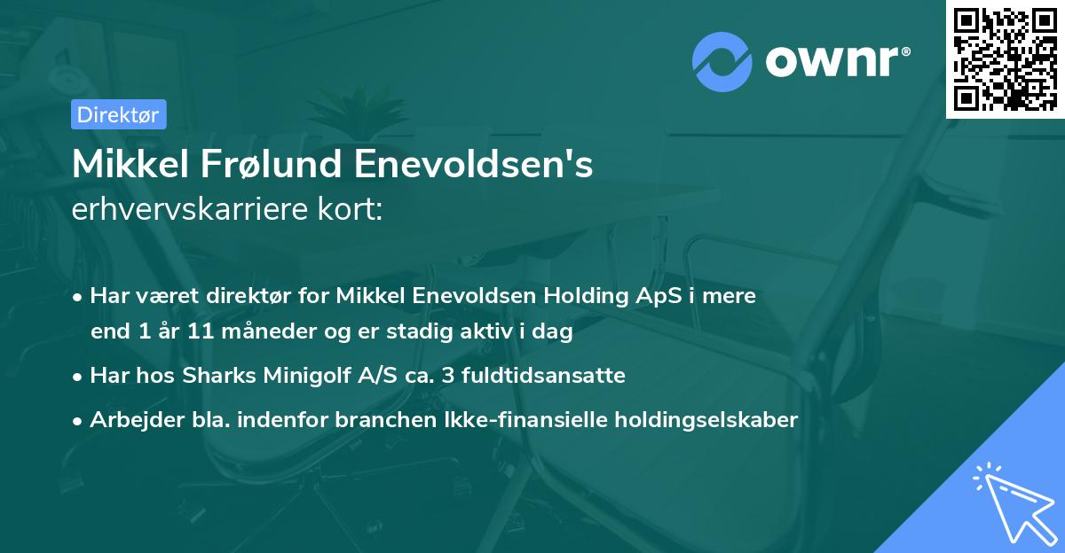 Mikkel Frølund Enevoldsen's erhvervskarriere kort