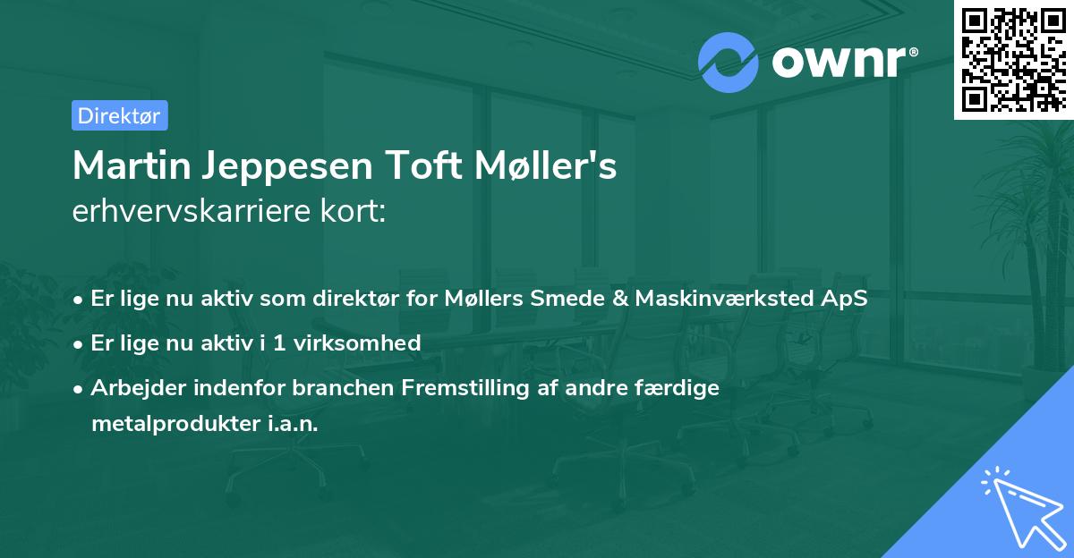 Martin Jeppesen Toft Møller's erhvervskarriere kort