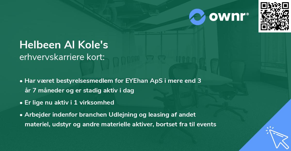 Helbeen Al Kole's erhvervskarriere kort