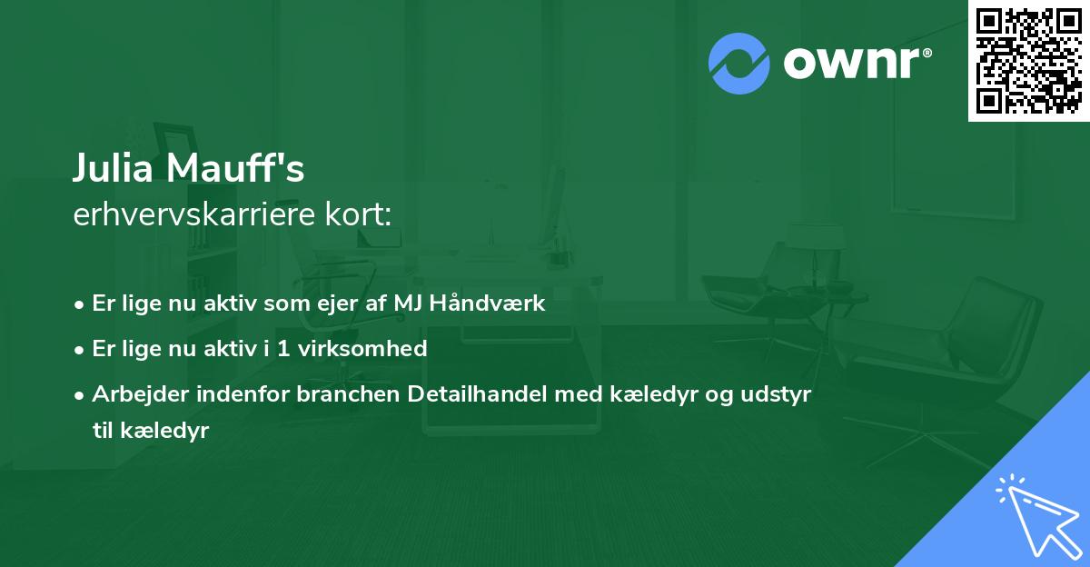 Julia Mauff's erhvervskarriere kort