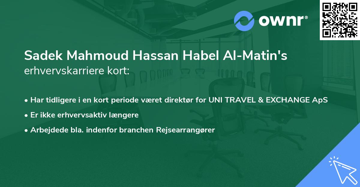 Sadek Mahmoud Hassan Habel Al-Matin's erhvervskarriere kort