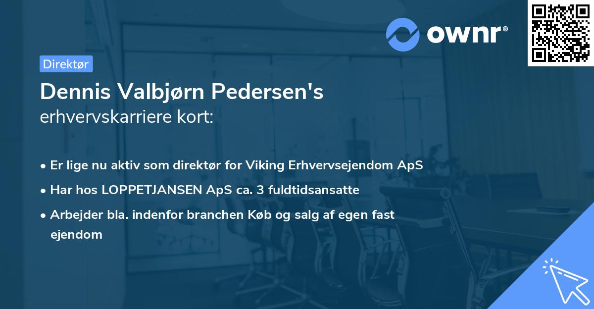 Dennis Valbjørn Pedersen's erhvervskarriere kort