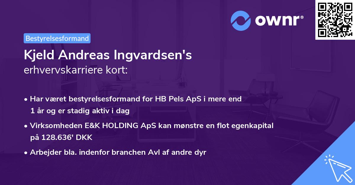 Kjeld Andreas Ingvardsen's erhvervskarriere kort