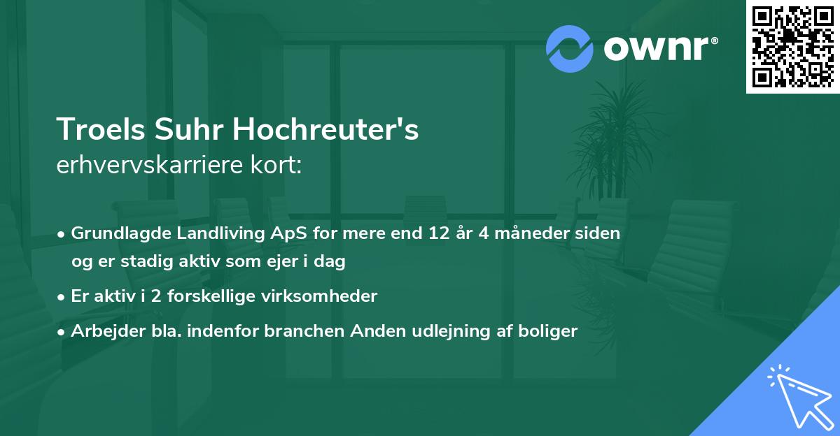Troels Suhr Hochreuter's erhvervskarriere kort