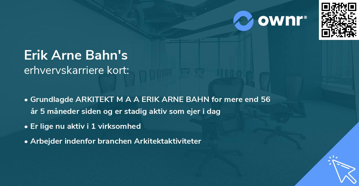 Erik Arne Bahn's erhvervskarriere kort
