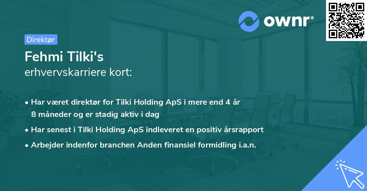 Fehmi Tilki's erhvervskarriere kort