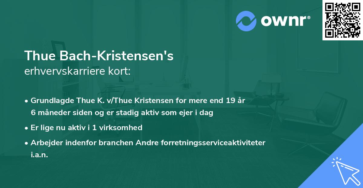 Thue Bach-Kristensen's erhvervskarriere kort