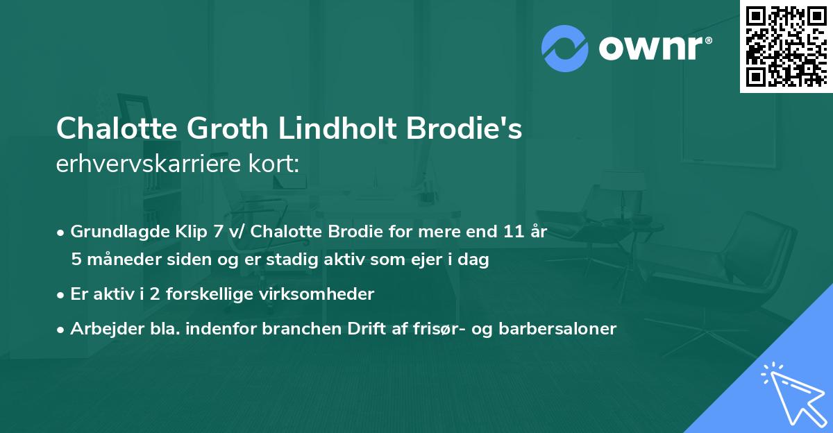 Chalotte Groth Lindholt Brodie's erhvervskarriere kort