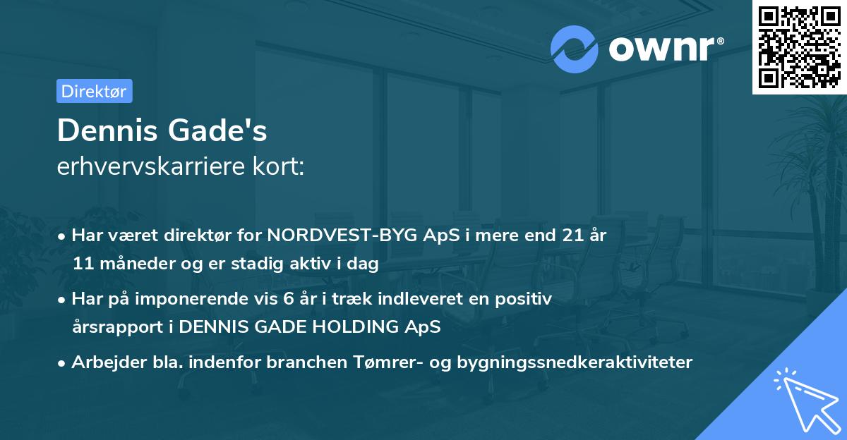 Dennis Gade's erhvervskarriere kort
