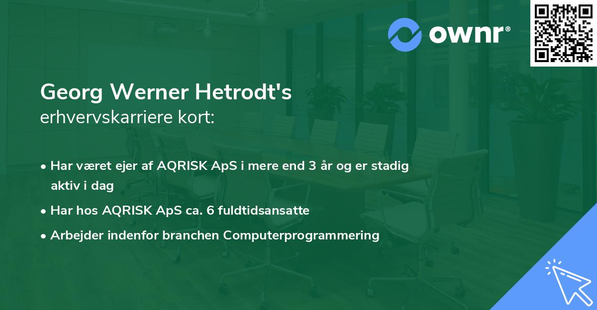 Georg Werner Hetrodt's erhvervskarriere kort