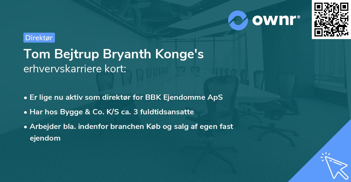 Tom Bejtrup Bryanth Konge's erhvervskarriere kort
