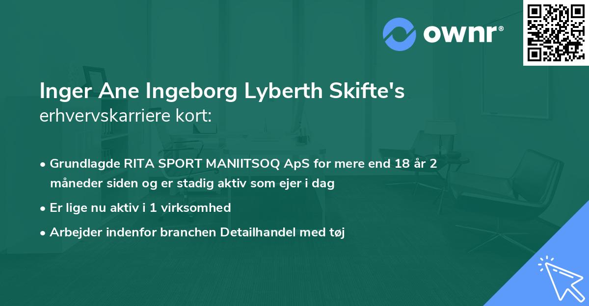 Inger Ane Ingeborg Lyberth Skifte's erhvervskarriere kort