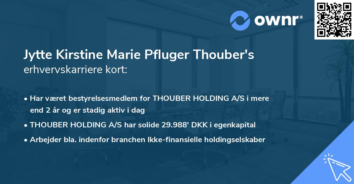 Jytte Kirstine Marie Pfluger Thouber's erhvervskarriere kort