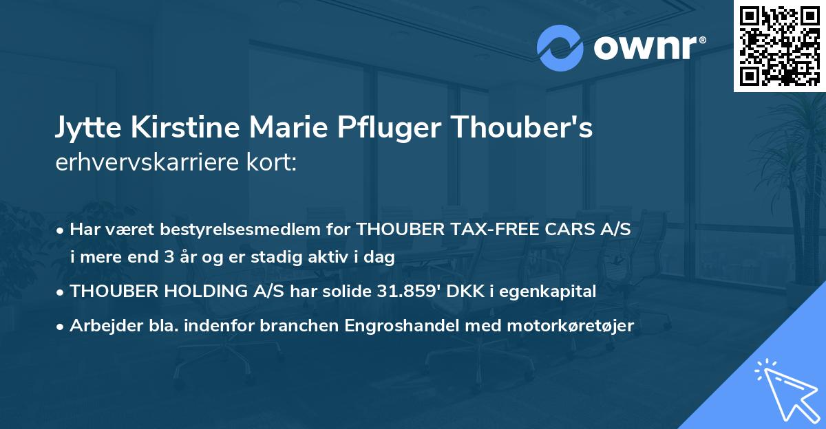 Jytte Kirstine Marie Pfluger Thouber's erhvervskarriere kort