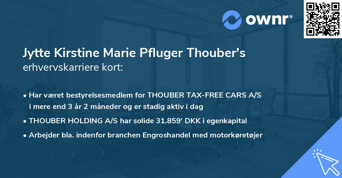 Jytte Kirstine Marie Pfluger Thouber's erhvervskarriere kort