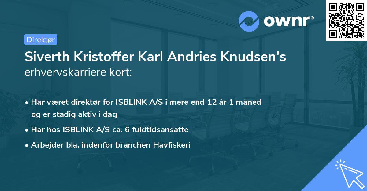 Siverth Kristoffer Karl Andries Knudsen's erhvervskarriere kort