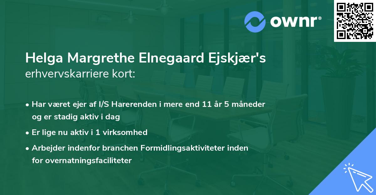 Helga Margrethe Elnegaard Ejskjær's erhvervskarriere kort