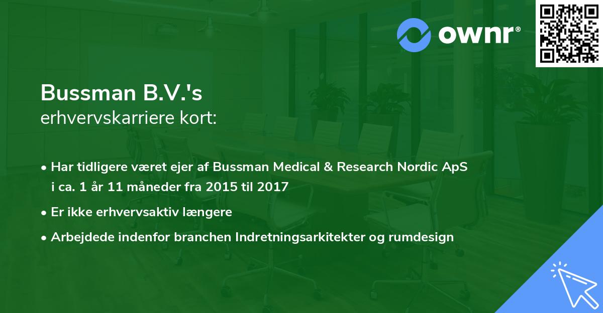 Bussman B.V.'s erhvervskarriere kort