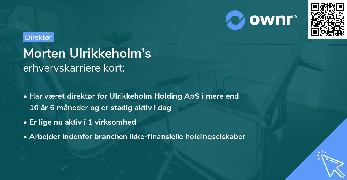 Morten Ulrikkeholm's erhvervskarriere kort
