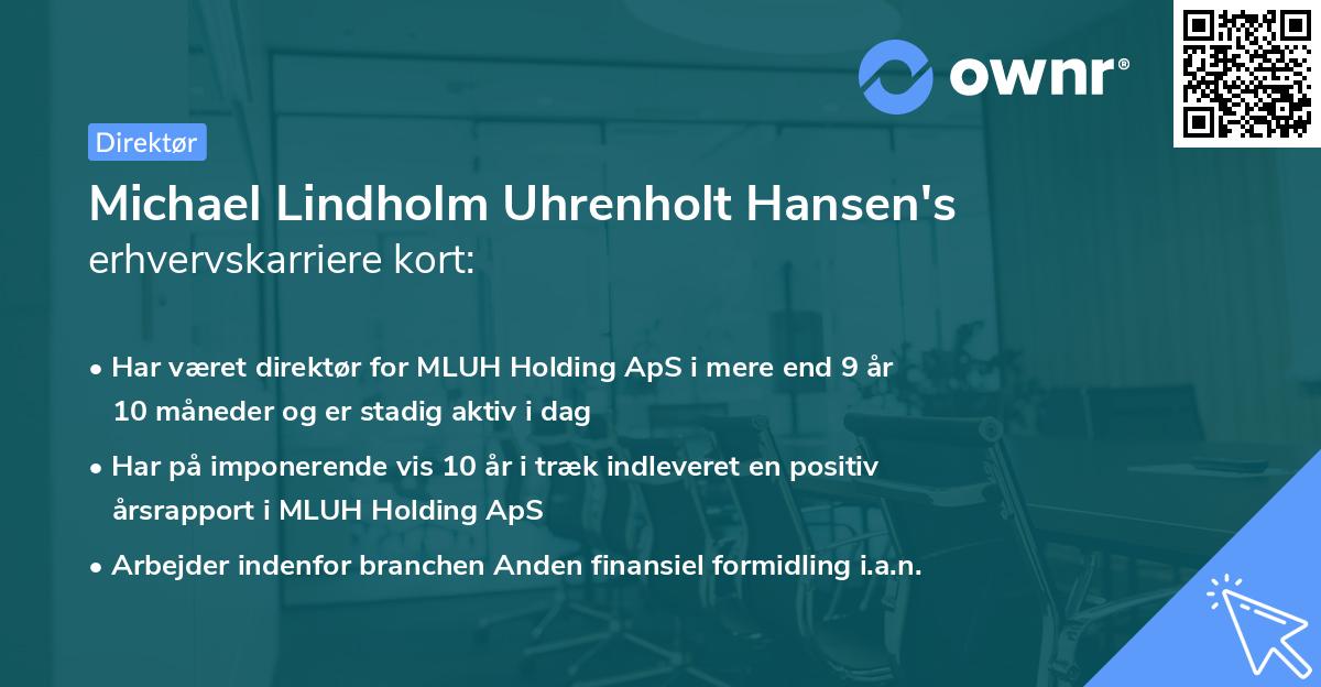 Michael Lindholm Uhrenholt Hansen's erhvervskarriere kort