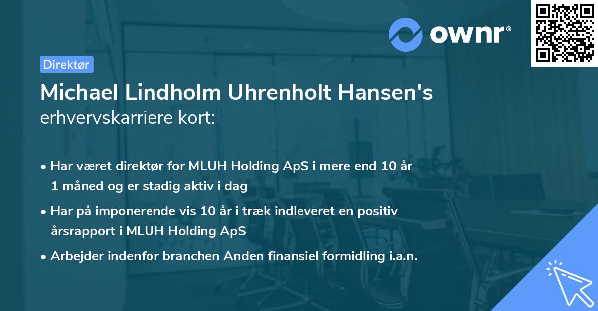 Michael Lindholm Uhrenholt Hansen's erhvervskarriere kort