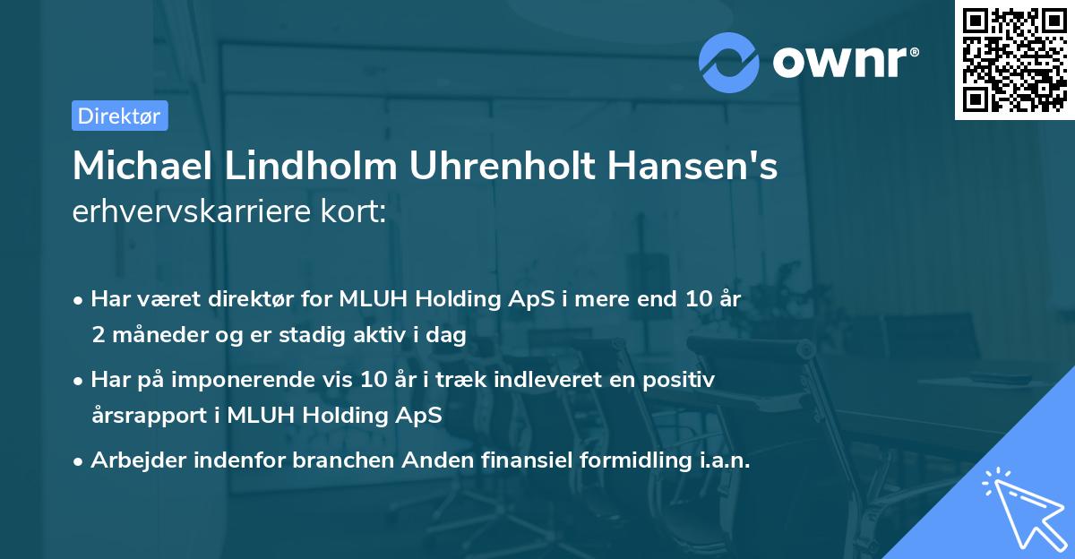 Michael Lindholm Uhrenholt Hansen's erhvervskarriere kort