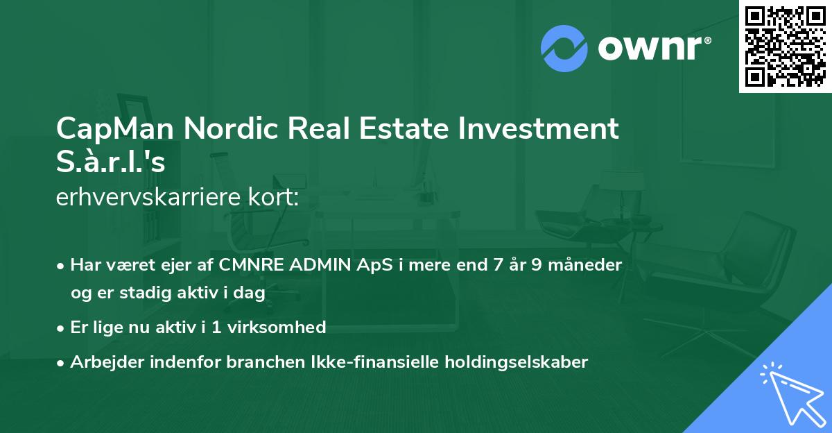 CapMan Nordic Real Estate Investment S.à.r.l.'s erhvervskarriere kort