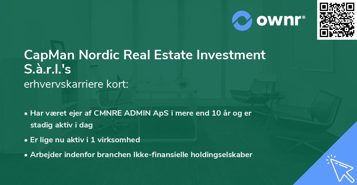 CapMan Nordic Real Estate Investment S.à.r.l.'s erhvervskarriere kort