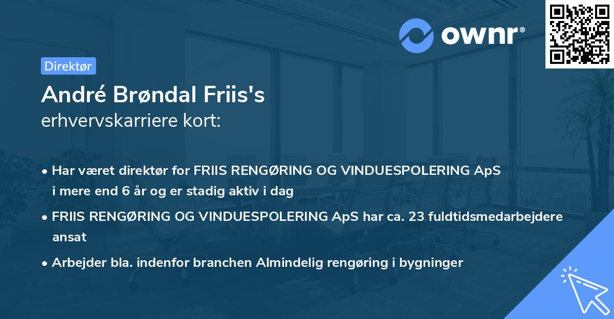 André Brøndal Friis's erhvervskarriere kort