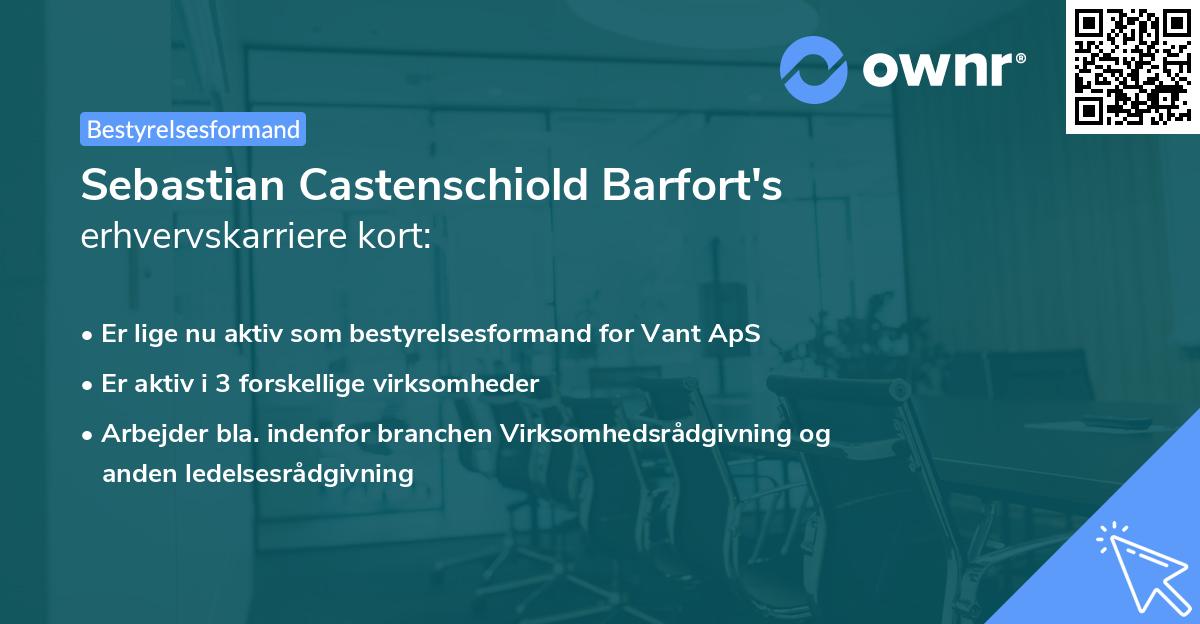 Sebastian Castenschiold Barfort's erhvervskarriere kort