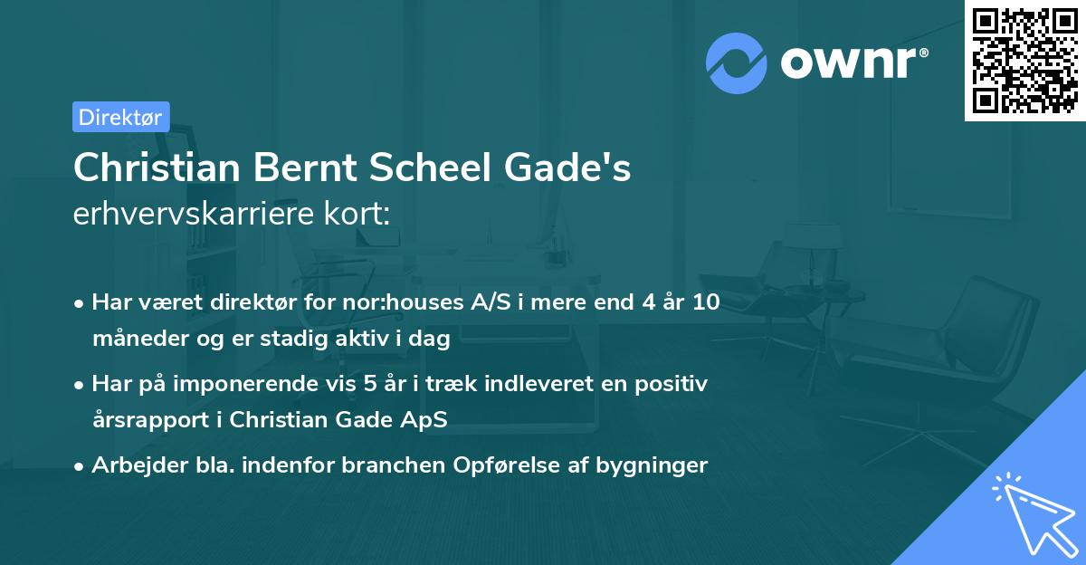 Christian Bernt Scheel Gade's erhvervskarriere kort