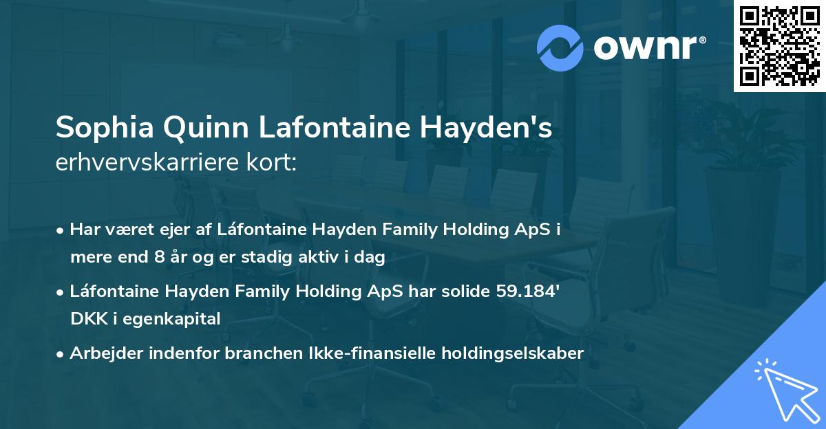 Sophia Quinn Lafontaine Hayden's erhvervskarriere kort