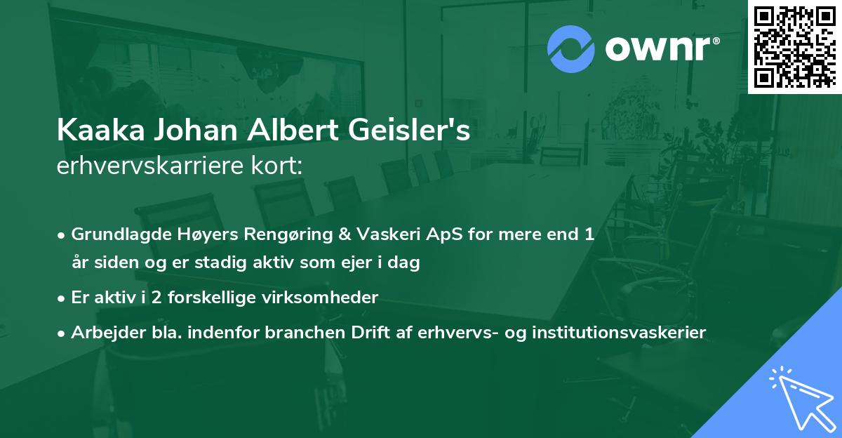 Kaaka Johan Albert Geisler's erhvervskarriere kort