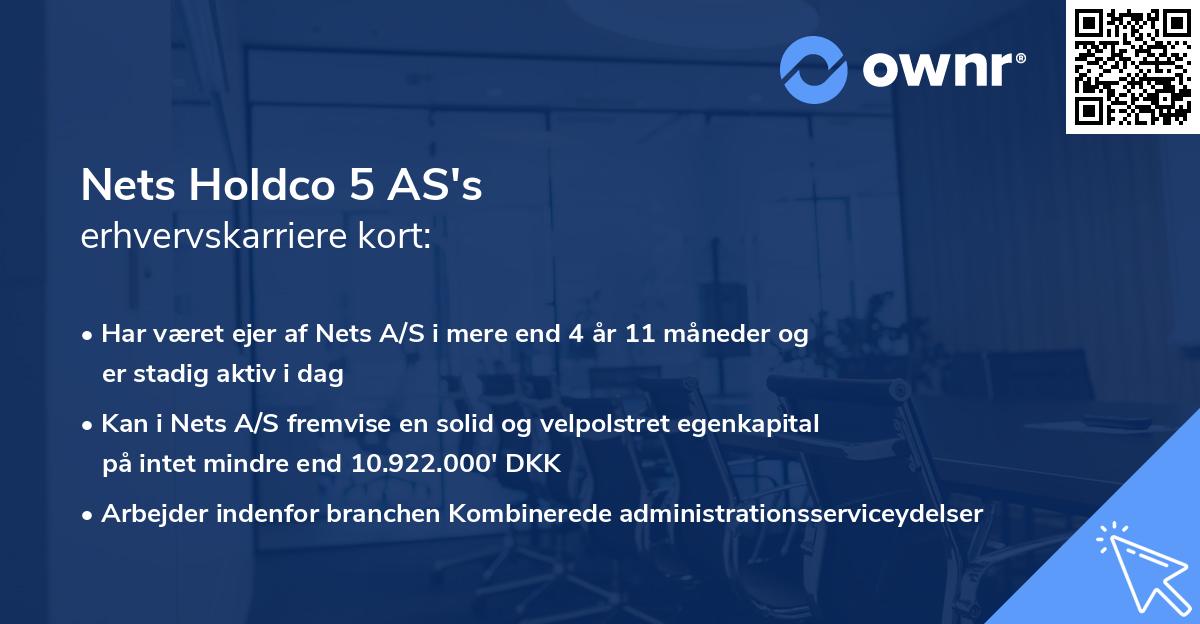 Nets Holdco 5 AS's erhvervskarriere kort