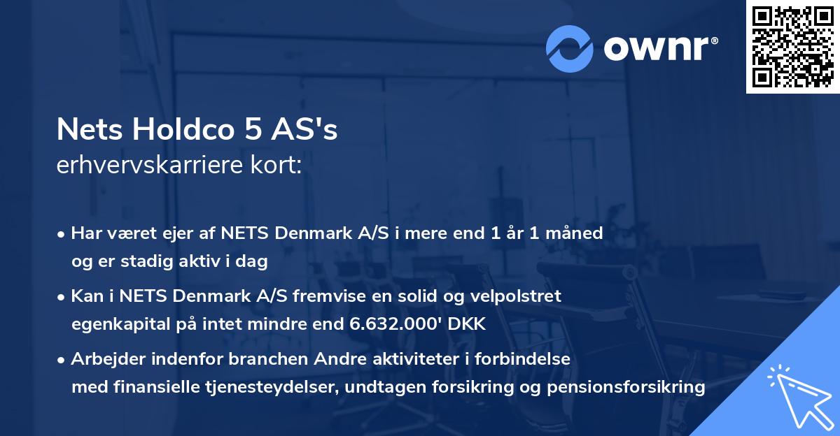 Nets Holdco 5 AS's erhvervskarriere kort