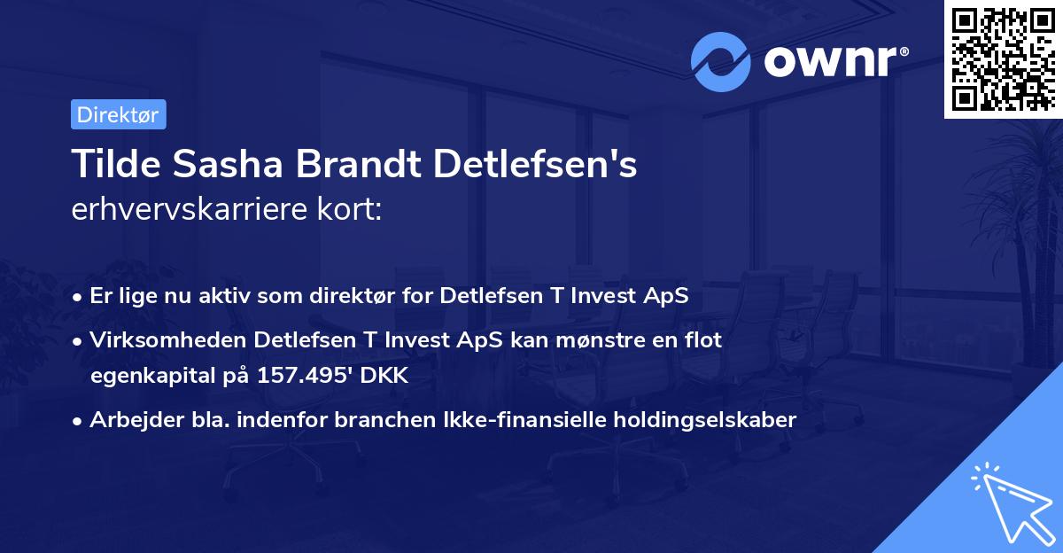 Tilde Sasha Brandt Detlefsen's erhvervskarriere kort