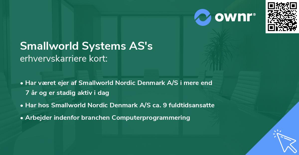 Smallworld Systems AS's erhvervskarriere kort