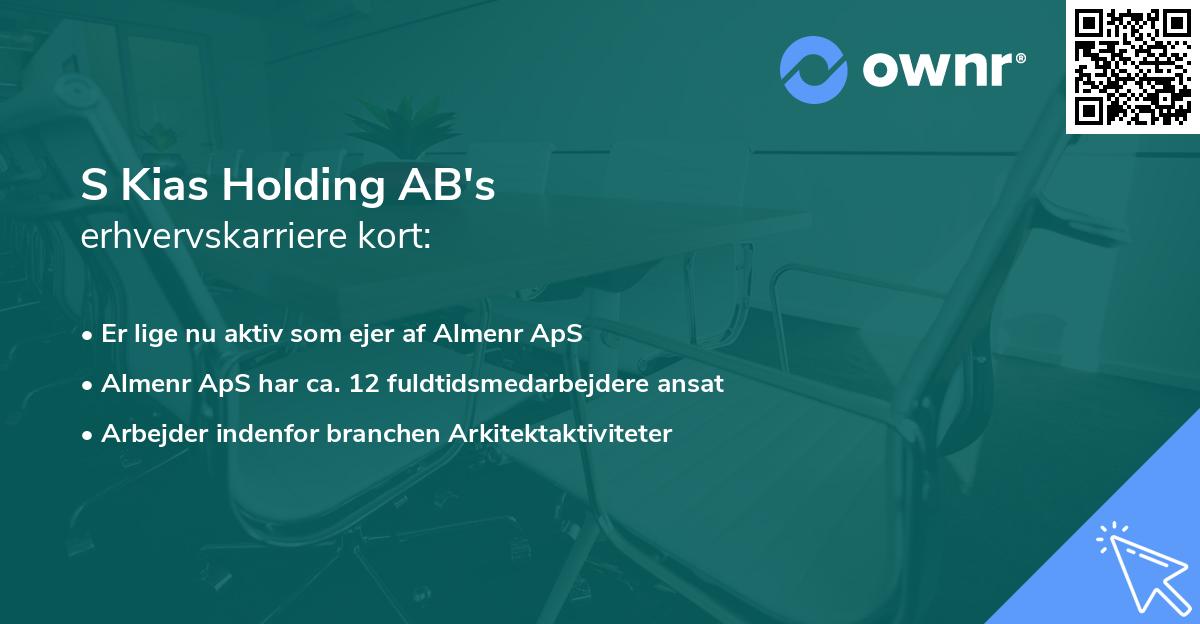 S Kias Holding AB's erhvervskarriere kort