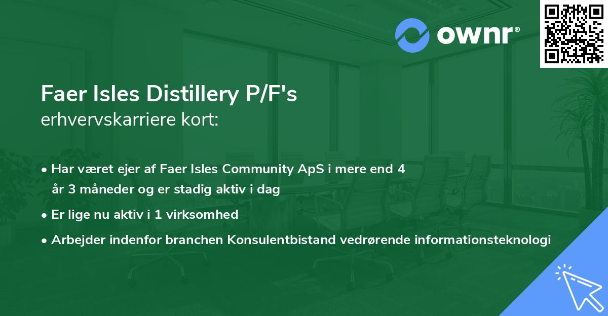 Faer Isles Distillery P/F's erhvervskarriere kort