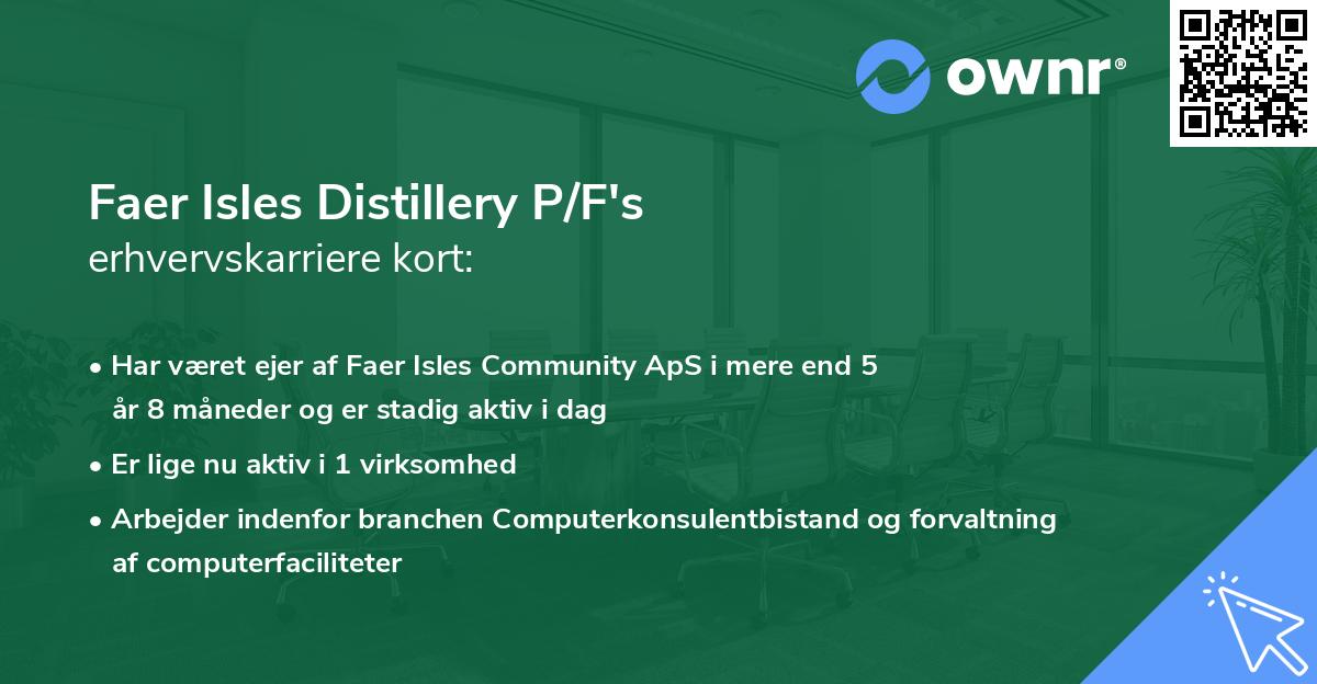 Faer Isles Distillery P/F's erhvervskarriere kort