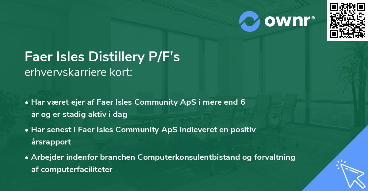 Faer Isles Distillery P/F's erhvervskarriere kort