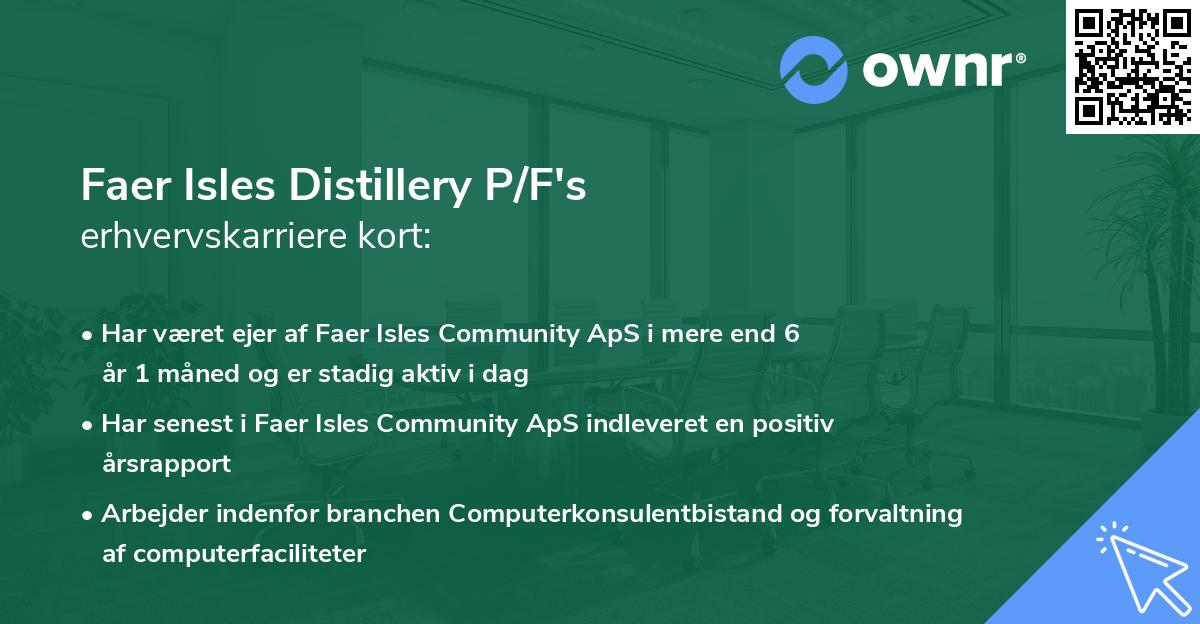 Faer Isles Distillery P/F's erhvervskarriere kort