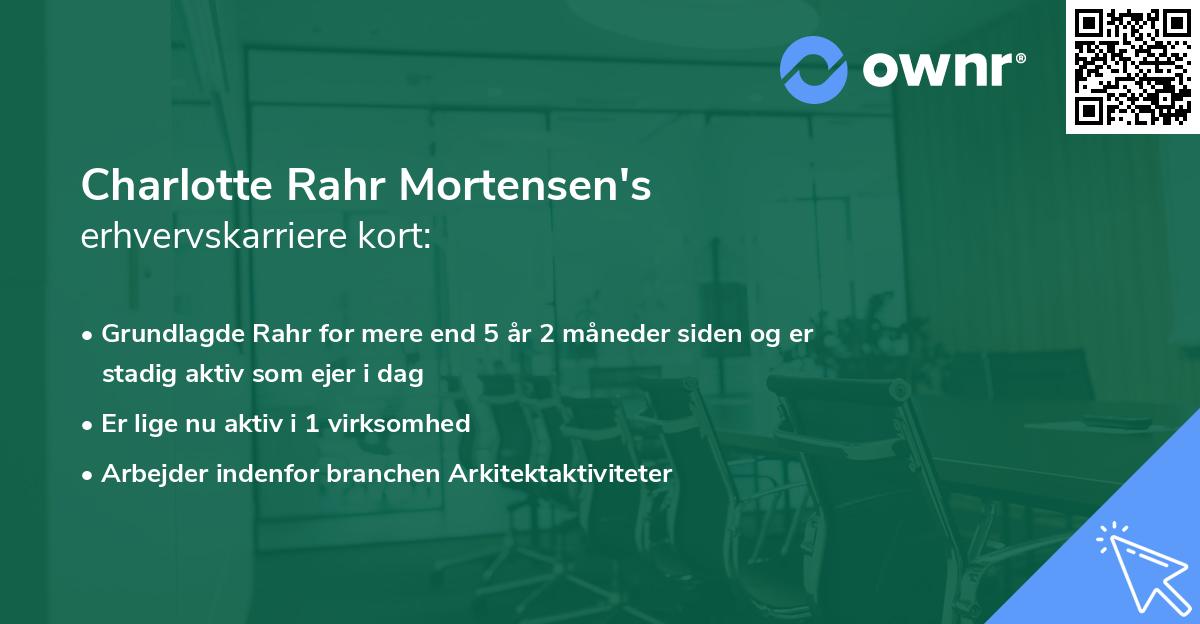 Charlotte Rahr Mortensen's erhvervskarriere kort