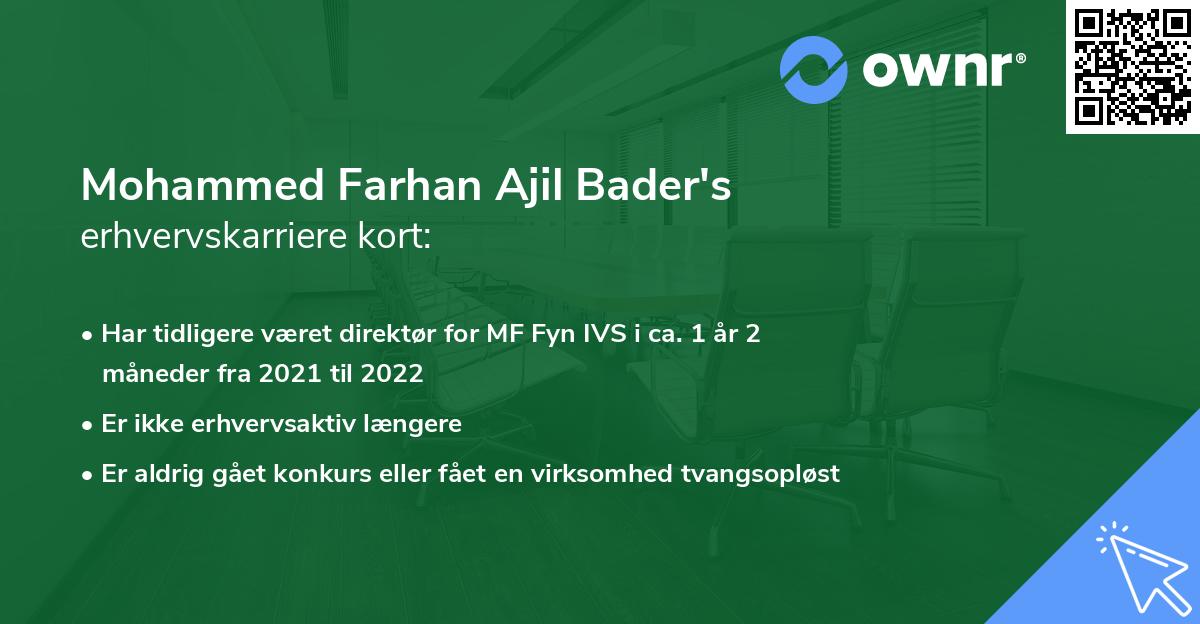 Mohammed Farhan Ajil Bader's erhvervskarriere kort