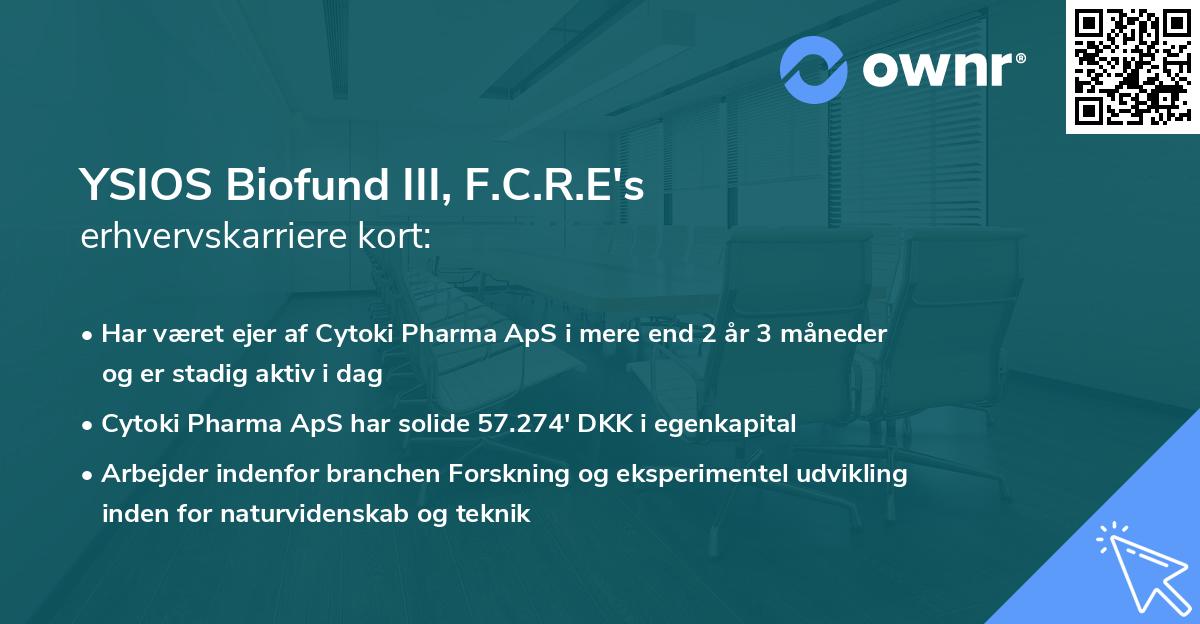 YSIOS Biofund III, F.C.R.E's erhvervskarriere kort