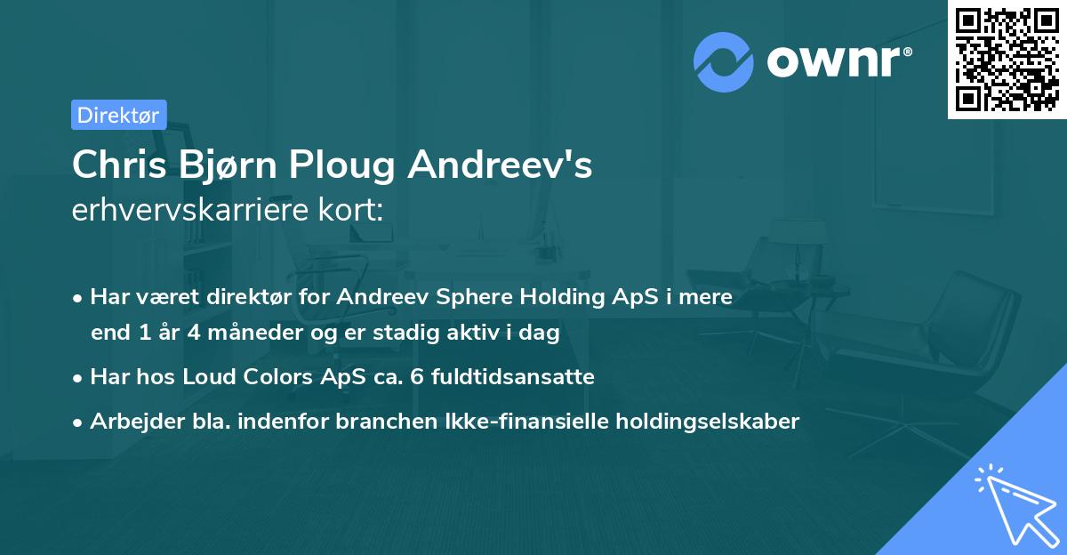 Chris Bjørn Ploug Andreev's erhvervskarriere kort